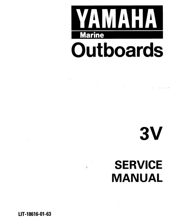 YAMAHA OEM Service Manual - 3hp 2 Stroke - LIT-18616-01-63 Models 3A, 3MLH, 3MLHV, 3MLHW, 3MLHX, 3MSH, 3MSHA, 3MSHV, 3MSHW, 3MSHX, M3MLH, M3MLHV, M3MSH, M3MSHV