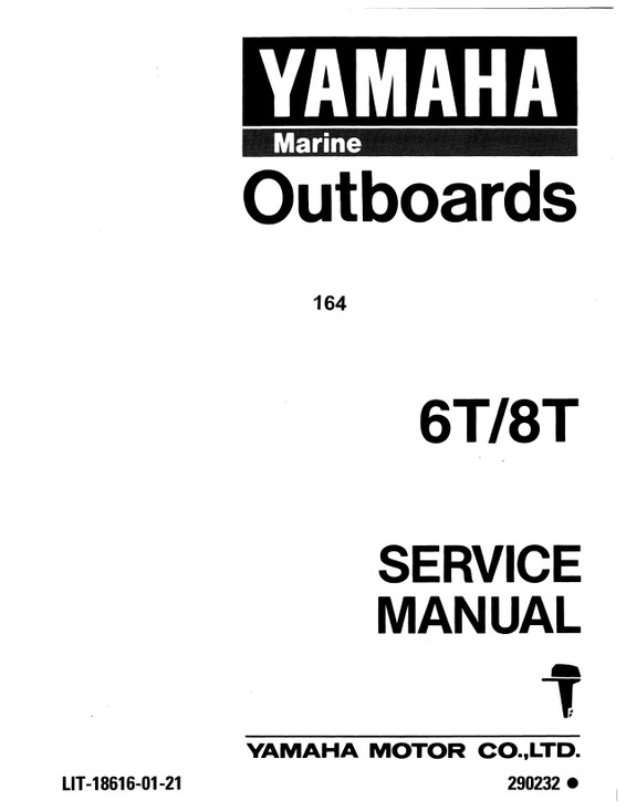 YAMAHA OEM Service Manual - 6/8hp 2 Stroke - LIT-18616-01-21 Models 6MLH, 6MLHT, 6MSH, 6MSHT, 8MLH, 8MLHT, 8MSH, 8MSHT, M6MLHT, M6MSHT, M8MLHT, M8MSHT