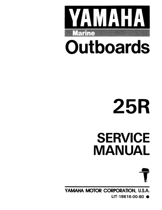 YAMAHA OEM Service Manual - 25hp 2 Stroke - LIT-18616-00-80 Models 25ELH, 25ELHR, 25ELR, 25ELRR, 25ESH, 25ESHR, 25MLH, 25MLHR, 25MSH, 25MSHR, M25ELHR, M25ELRR, M25ESHR , M25MLHR, M25MSHR