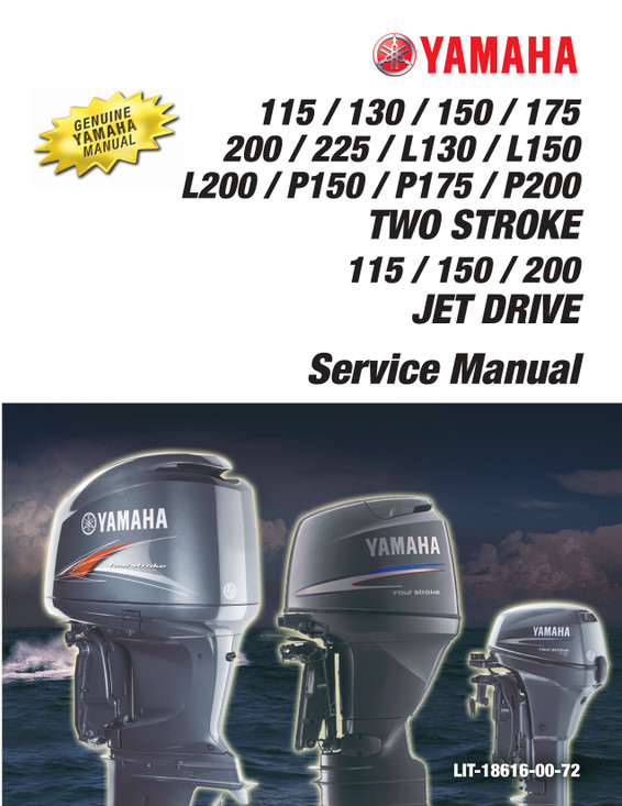 YAMAHA OEM Service Manual - 115/130/150/175/200/225hp 2 Stroke - LIT-18616-00-72