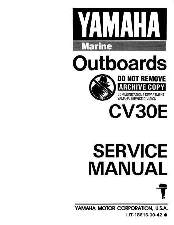 YAMAHA OEM Service Manual - 30hp 2 Stroke - LIT-18616-00-42 Models C30ELR, C30ELRP, C30ELRQ, CV30ELD, MC30ELRP, MC30ELRQ, MCV30ELD