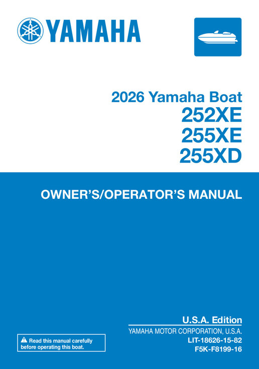 YAMAHA OEM Owner's/ Operator's Manual 2026 - 252XE/ 255XE/ 255XD - LIT-18626-15-82 Models BXT1900A-CAP, BXT1900A-CAG, BXT1900A-CBP, BXT1900A-CBG, BPT1800E-CAP, BPT1800E-CAG, BPT1800G-CAP, BP T1800G-CAG, BPT1800G-CBP