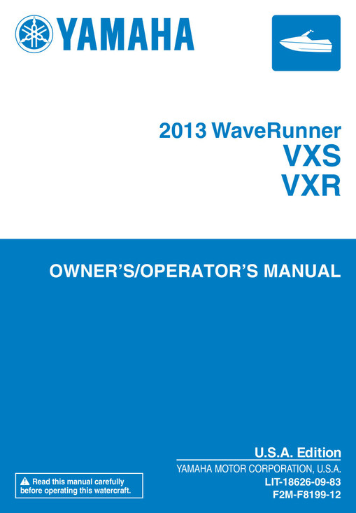 YAMAHA OEM Owner's/ Operator's Manual 2013 - VXS / VXR - LIT-18626-09-83 Models VX1800-M, VX1800A-MA, VX1800A-MB