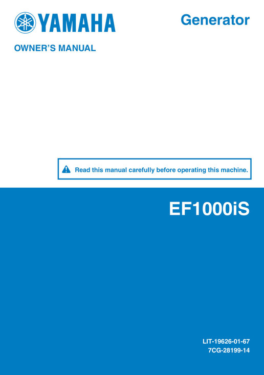 YAMAHA OEM Owner's Manual - EF1000iS - LIT-19626-01-67 Models EF1000IS