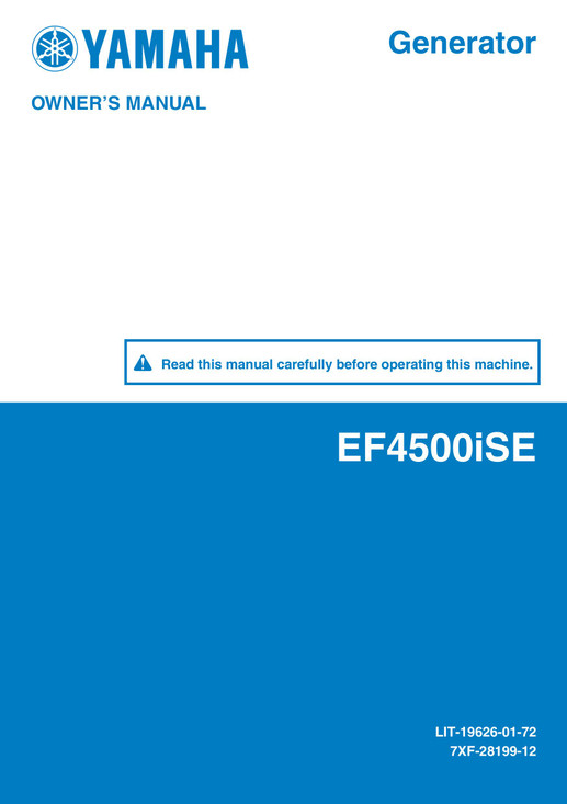 YAMAHA OEM Owner's Manual - EF4500iSE - LIT-19626-01-72 Models EF4500ISE