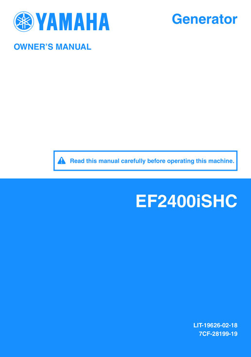 YAMAHA OEM Owner's Manual - EF2400ISHC / EF2400ISHX - LIT-19626-02-18 Models EF2400ISHC, EF24ISHX
