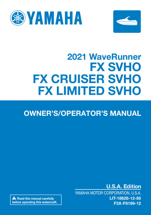 YAMAHA OEM Owner's Manual - 2021 FX SVHO / FX Cruiser SVHO / FX Limited SVHO - LIT-18626-12-85 Models FC1800-W, FC1800A-WA, FC1800A-WB, FC1800B-W