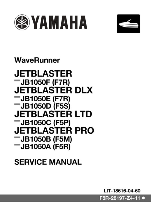 YAMAHA OEM Service Manual MY2025-2026 - JetBlaster/ JetBlaster DLX/ JetBlaster LTD/ JetBlaster PRO - LIT-18616-04-60 Models JB1050F-B, JB1050E-B, JB1050B-B, JB1050D-B, JB1050A-B, JB1050C-B, JB1050F-C, JB1050E-C, JB1050D-C