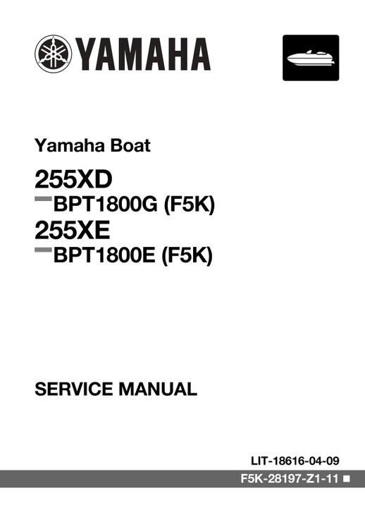 YAMAHA OEM Service Manual - 255XE / 255XD - LIT-18616-04-09 Models BPT1800E-WAP, BPT1800E-WAG, BPT1800E-WBP, BPT1800E-WBG, BPT1800G-WAP, BPT1800G-WAG, BPT1800G-WBP, BP T1800G-WBG, BPT1800E-XAP, BPT1800E-XAG