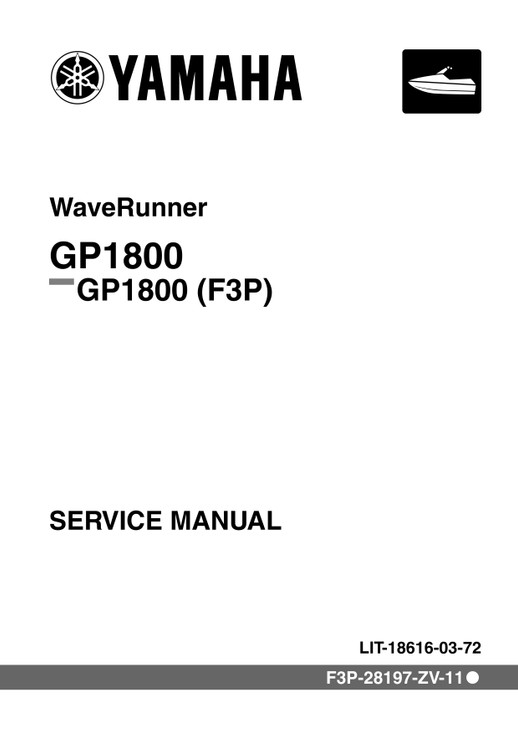YAMAHA OEM Service Manual - GP1800R SVHO - LIT-18616-03-72 Models GP1800-SA, GP1800-SB, GP1800-TA, GP1800-TB, GP1800-UA, GP1800-UB, GP1800-VA, GP1800-VB