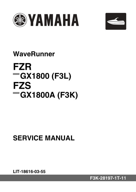 YAMAHA OEM Service Manual - FZS / FZR - LIT-18616-03-55 Models GX1800-N, GX1800-P, GX1800-R, GX1800A-N, GX1800A-P, GX1800A-R