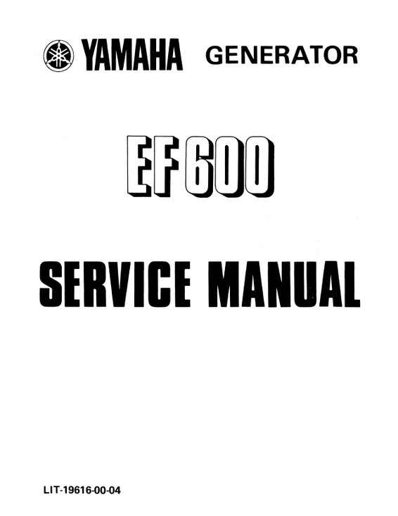 YAMAHA OEM Service Manual - EF600 - LIT-19616-00-04 Models EF600