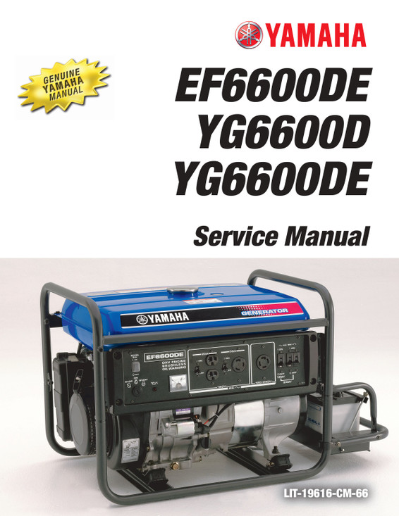 YAMAHA OEM Service Manual - EF66000DE / YG6600D / YG6600DE - LIT-19616-CM-66 Models EF6600DEC, EF6600DECA, EF6600DEH, EF6600DEJ, EF6600DEM, EF6600DEQ, EF6600DEX, EF6600DEY, YG6600DC, Y G6600DEC, YG6600DEH, YG6600DEJ