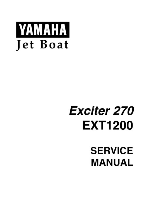 YAMAHA OEM Service Manual - EXCITER 270 - LIT-18616-01-90 Models EXT1200W