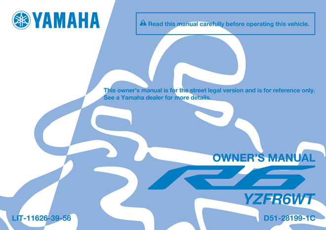 YAMAHA OEM Owner's Manual - YZF-R6 RACE - LIT-11626-39-56 Models YZFR6WTB