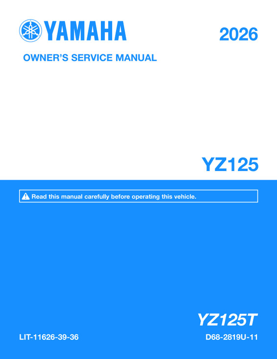 YAMAHA OEM Owner's / Service Manual - 2026 YZ125 - LIT-11626-39-36 Models YZ125TL, YZ125TSE