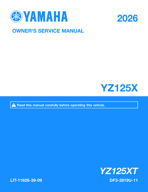 YAMAHA OEM Owner's / Service Manual - 2026 YZ125X - LIT-11626-39-09 Models YZ125XT
