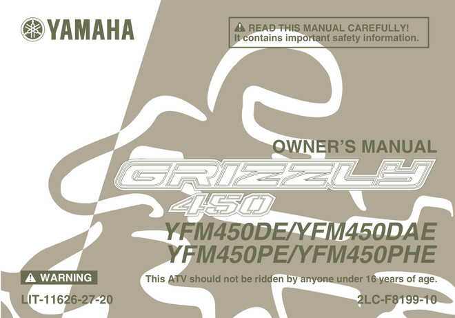 YAMAHA OEM Owner's Manual - 2014 GRIZZLY 450 - LIT-11626-27-20 Models YFM450DAEH, YFM450PEG, YFM450PEL, YFM450PER, YFM450PHEH, YFM450DEL, YFM450DER, YFM450DEG