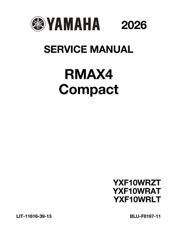 YAMAHA OEM Service Manual - 2026 WOLVERINE RMAX4 1000 COMPACT - LIT-11616-39-13 Models YXF10WRZTM, YXF10WRLTL, YXF10WRATG