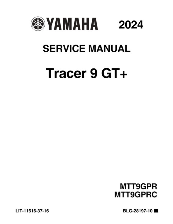 YAMAHA OEM Service Manual - 2024 TRACER 9 GT - LIT-11616-37-16 Models MTT9GPRGY, MTT9GPRCGY