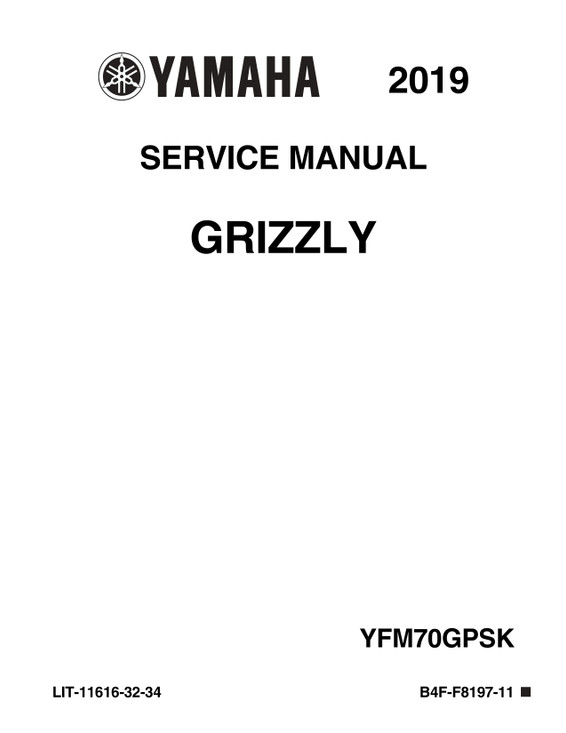 YAMAHA OEM Service Manual - 2019 GRIZZLY 700 EPS 4WD SE - LIT-11616-32-34 Models YFM70GPSKB