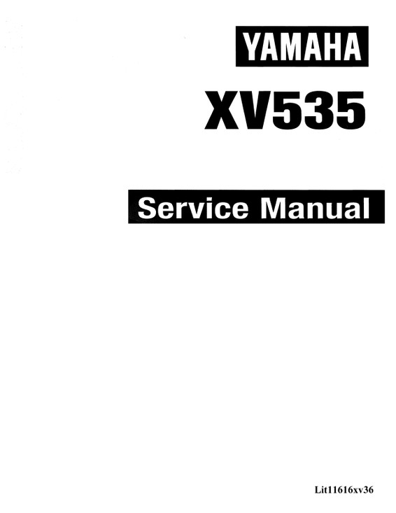 YAMAHA OEM Service Manual - 1987 - 2000 VIRAGO 535 - LIT-11616-XV-36 Models XV535A, XV535AC, XV535E, XV535EC, XV535F, XV535FC, XV535G, XV535GC, XV535H, XV535HC, XV535J, XV535JC , XV535K, XV535L, XV535SF, XV535SFC, XV535SG