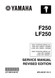 YAMAHA OEM Outboard Service Manual (MFG 2005-2008, 2011) F250, LF250 - LIT-18616-02-97 Models F250, F250TUR, F250TURD, F250TXR, F250TXRD, LF250TUR, LF250TXR, LF250TXRD, MF250TUR, MF250TXR, MLF25 0TUR, MLF250TXR