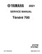YAMAHA OEM Service Manual - 2021 TENERE 700 - LIT-11616-34-01 Models XTZ7MCGY, XTZ7MW, XTZ7MCB, XTZ7MGY, XTZ7MCW, XTZ7MB, XTZ7MS, XTZ7MCS, XTZ7MS, XTZ7MCS