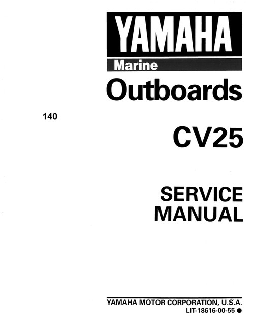 YAMAHA OEM Service Manual - 25hp 2 Stroke - LIT-18616-00-55 Models