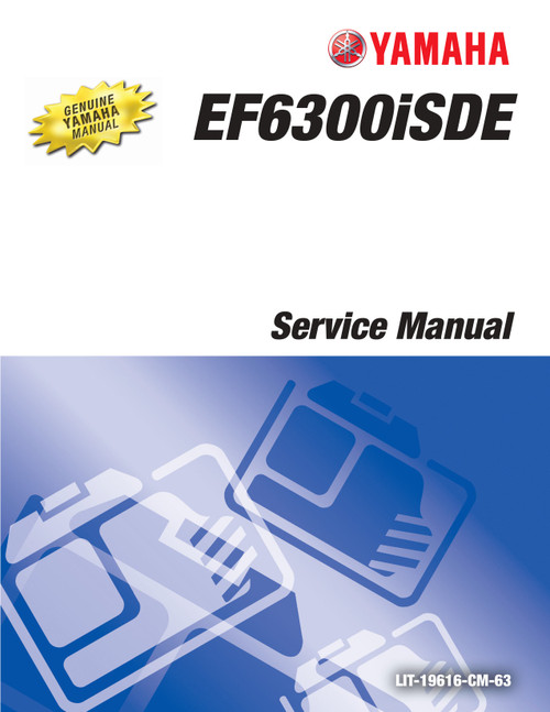 YAMAHA OEM Service Manual - EF6300iSDE - LIT-19616-CM-63 Models