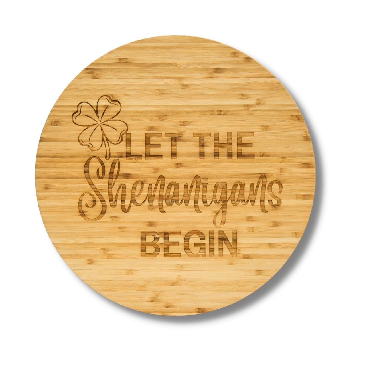 Let the Shenanigans Begin Bamboo Cutting Board CS-LTSBBCB Carved Solutions
