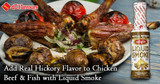 Add Real Hickory Flavor to Chicken  Beef & Fish with Liquid Smoke