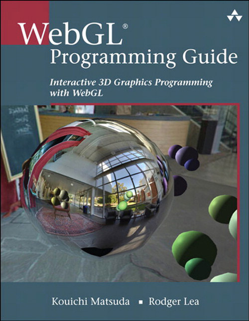 (eBook PDF) WebGL Programming Guide    1st Edition    Interactive 3D Graphics Programming with WebGL