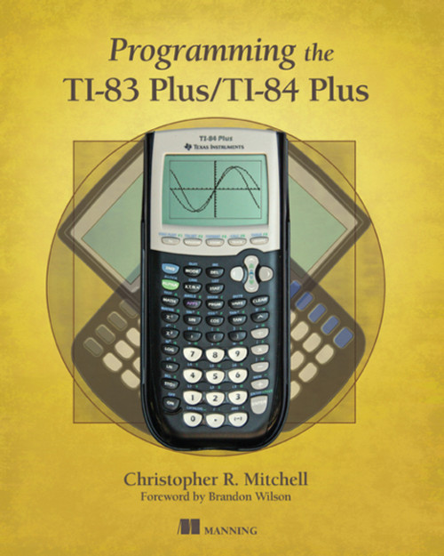 (eBook PDF) Programming the TI-83 Plus/TI-84 Plus
