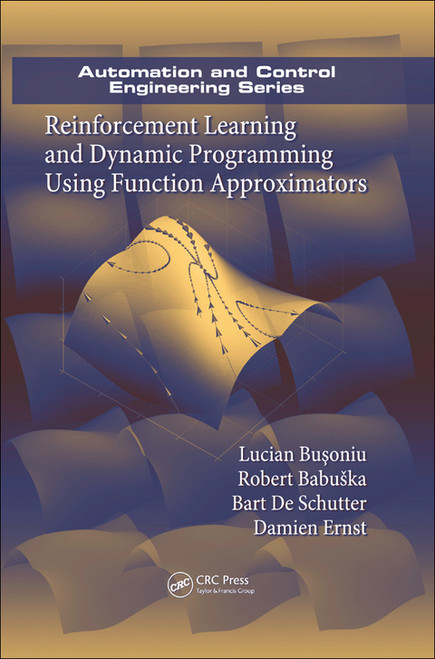 (eBook PDF) Reinforcement Learning and Dynamic Programming Using Function Approximators    1st Edition