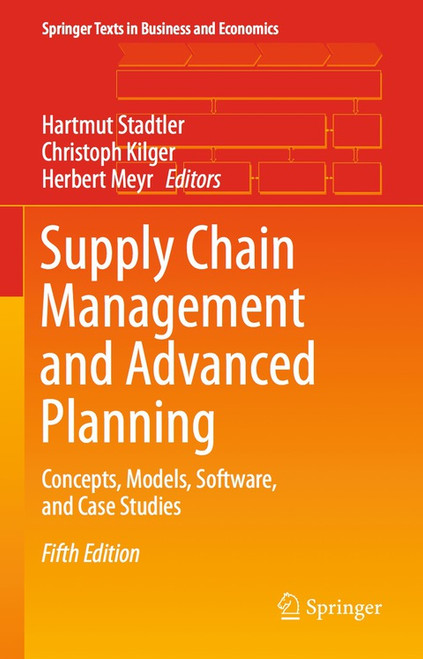 (eBook PDF) Supply Chain Management and Advanced Planning    5th Edition    Concepts, Models, Software, and Case Studies