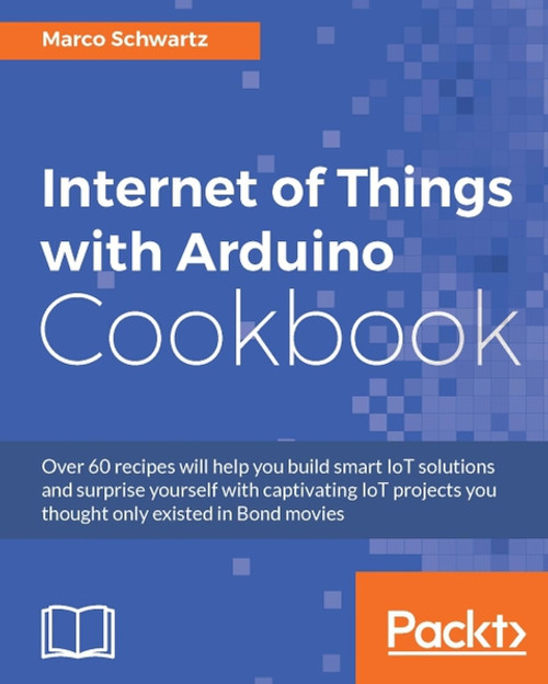 (eBook PDF) Internet of Things with Arduino Cookbook    1st Edition