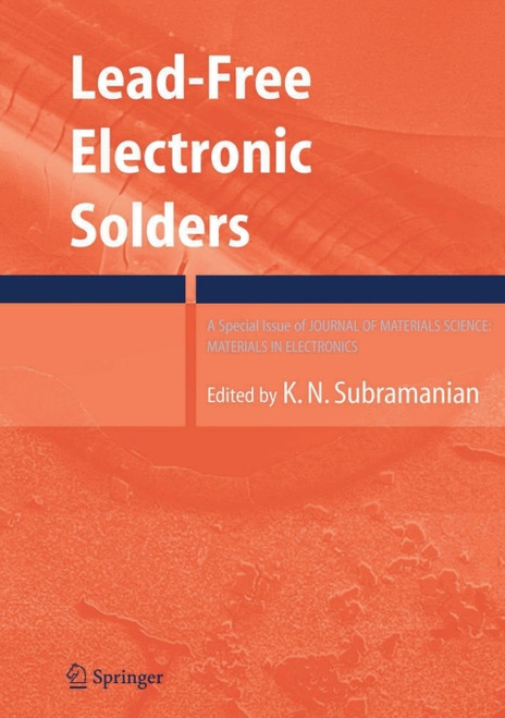 (eBook PDF) Lead-Free Electronic Solders  1st Edition  A Special Issue of the Journal of Materials Science: Materials in Electronics