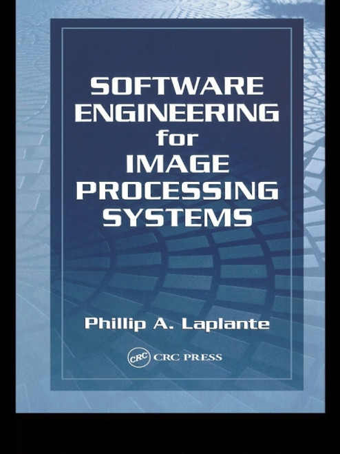 (eBook PDF) Software Engineering for Image Processing Systems  1st Edition