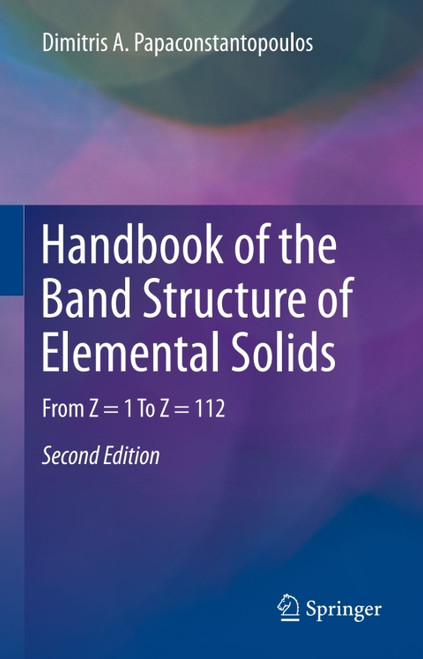 (eBook PDF) Handbook of the Band Structure of Elemental Solids  2nd Edition  From Z = 1 To Z = 112