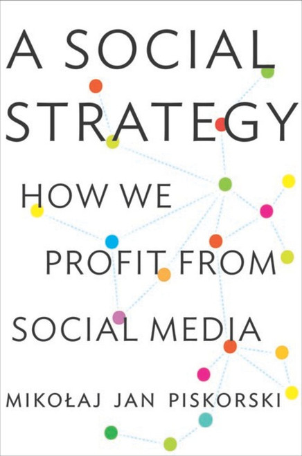 (eBook PDF) A Social Strategy  How We Profit from Social Media