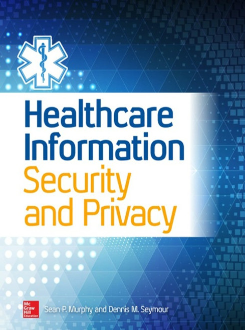 (eBook PDF) Healthcare Information Security and Privacy    1st Edition