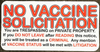 NO VACCINATION SOLICITATION STICKER 12'' x 7''