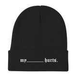 My _____ hurts Knit Beanie