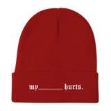 My ____ hurts Knit Beanie