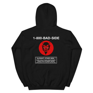 1-800-Bad Side Hoodie