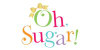 Oh Sugar