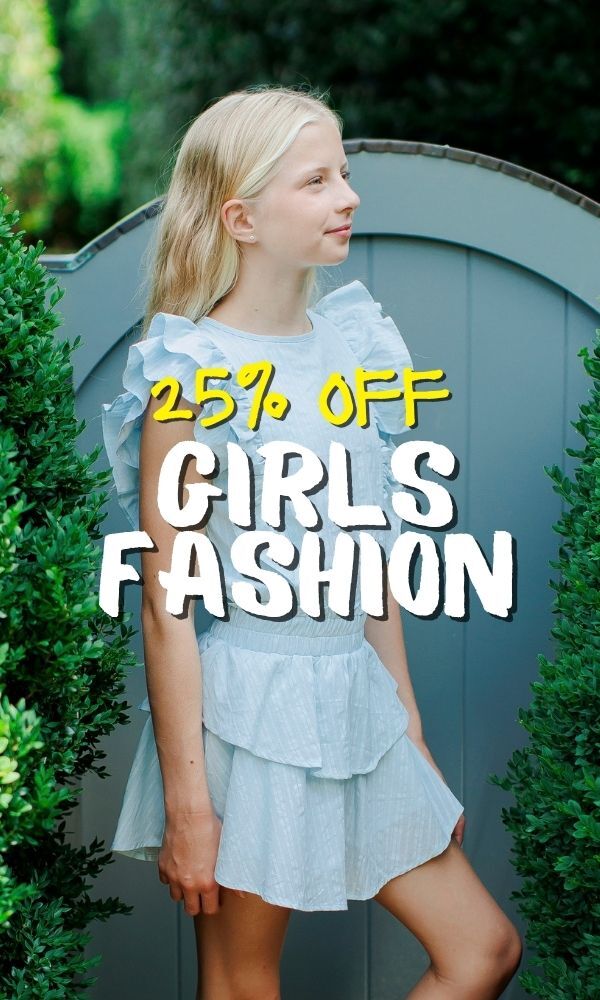 25% Off Girls Fashion