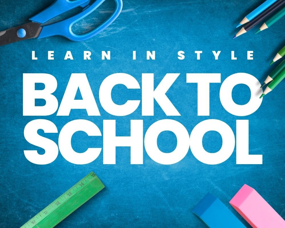 Back to School: Learn in Style