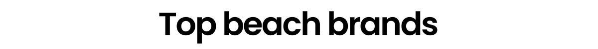 Top beach brands